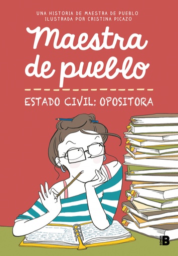 [9788466679176] MAESTRA DE PUEBLO. ESTADO CIVIL: OPOSITORA