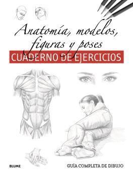 [9788410268319] Guía completa dibujo. Anatomía, modelos, figuras y poses (ejercicios)