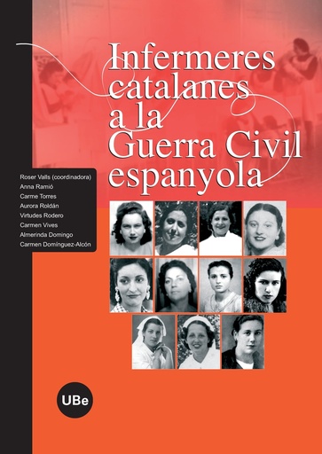 [9788447532728] Infermeres catalanes a la Guerra Civil espanyola