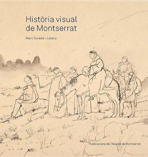 [9788491913450] HISTORIA VISUAL DE MONTSERRAT