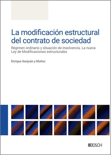 [9788490908013] La modificación estructural del contrato de sociedad