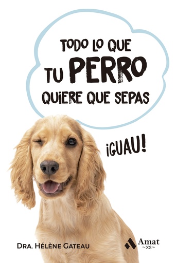 [9788419870520] Todo lo que tu perro quiere que sepas BOLSILLO