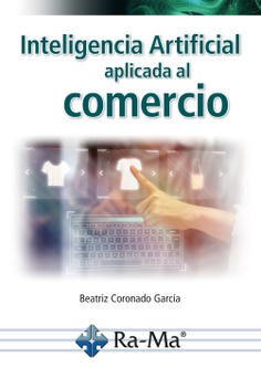 [9788410360808] Inteligencia Artificial aplicada al comercio