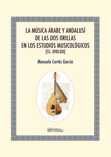 [9788417186449] MUSICA ARABE ANDALUSI DE LAS DOS ORILLAS EN LOS ES