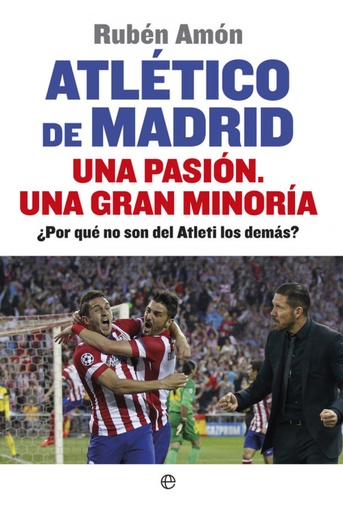 [9788490601044] Atletico de Madrid una pasión