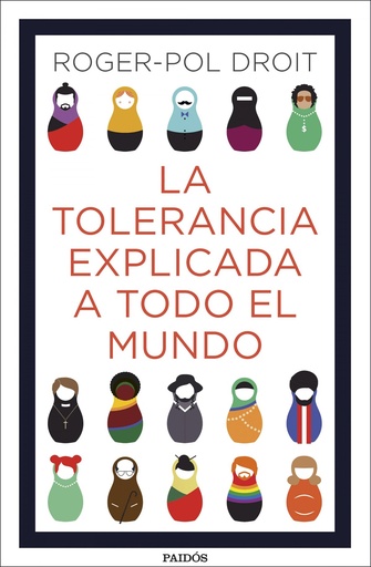 [9788449335082] LA TOLERANCIA EXPLICADA A TODO EL MUNDO