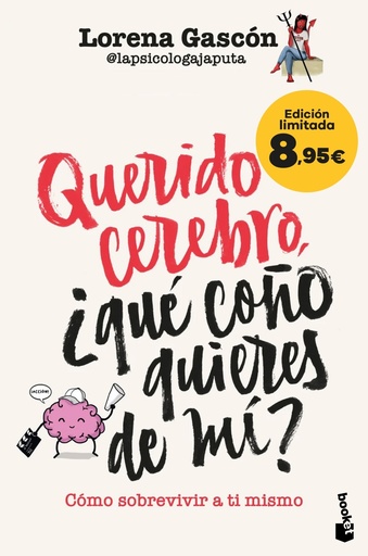 [9788427053434] Querido cerebro, ¿qué coño quieres de mí?