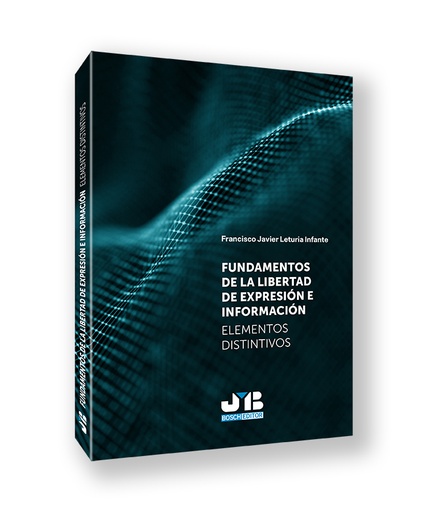 [9788410448148] FUNDAMENTOS DE LA LIBERTAD DE EXPRESIÓN E INFORMACIÓN