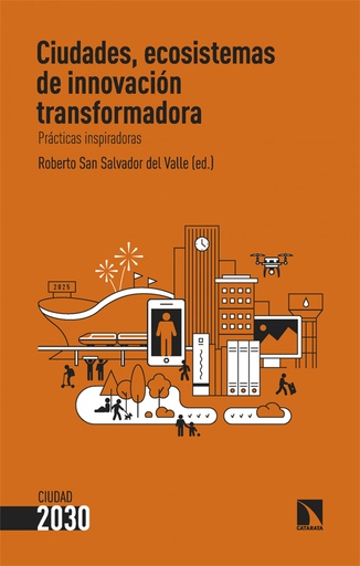 [9788410672024] Ciudades, ecosistemas de innovación transformadora