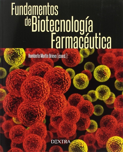 [9788416898510] FUNDAMENTOS DE BIOTECNOLOGÍA FARMACÉUTICA