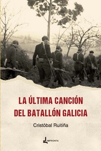 [9788412879742] La última canción de El batallón Galicia