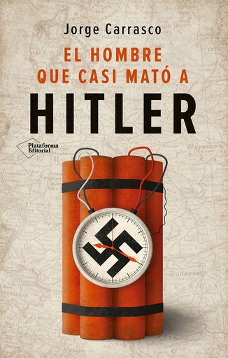 [9788410243613] El hombre que casi mató a Hitler