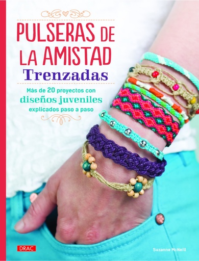 [9788498744699] Pulseras de la amistad trenzadas