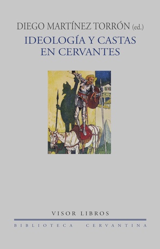 [9788498956184] Ideología y castas en Cervantes