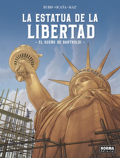 [9788467973624] LA ESTATUA DE LA LIBERTAD. EL SUEÑO DE BARTHOLDI