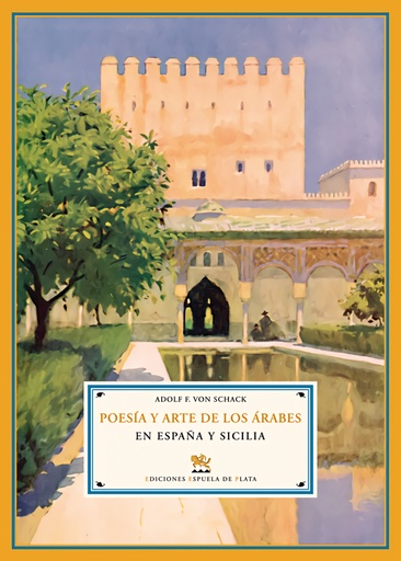 [9788496133990] Poesía y arte de los árabes en España y Sicilia