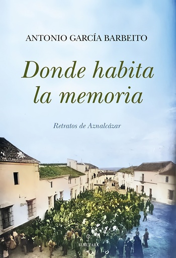 [9788410525573] DÓNDE HABITA LA MEMORIA