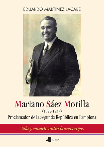 [9788491724124] Mariano Sáez Morilla (1895-1937)