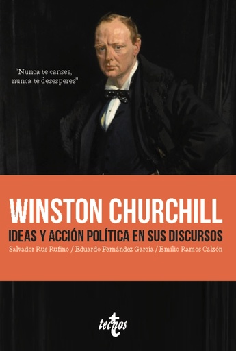 [9788430991990] Winston Churchill. Ideas y acción política en sus discursos