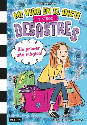 [9788408295396] Mi vida en el insti y otros desastres 1. ¡Un primer año mágico!