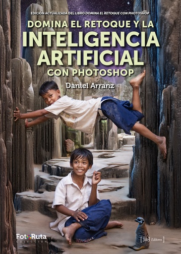 [9788412767957] Domina el retoque y la Inteligencia Artificial con Photoshop