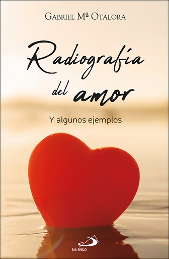 [9788428572507] Radiografía del amor