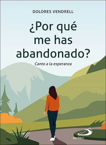 [9788428572491] ¿Por qué me has abandonado?