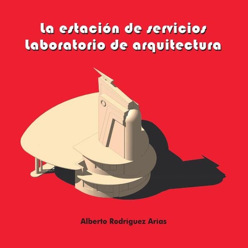 [9781643608853] ESTACION DE SERVICIOS. LABORATORIO DE ARQUITECTURA