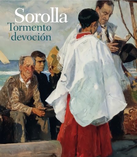 [9788412346862] Sorolla. Tormento y devoción