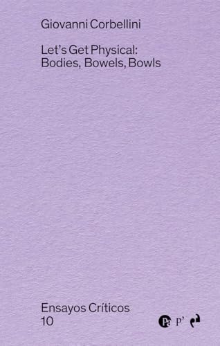 [9788410065703] Lets get physical: bodies, bowels, bowls