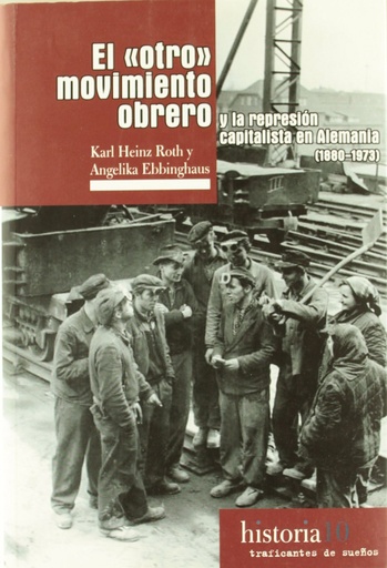 [9788496453562] El otro movimiento obrero, 1880-1973