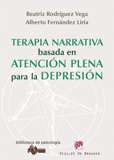 [9788433025616] TERAPIA NARRATIVA BASADA EN LA ATENCION PLENA PARA LA DEPRESION