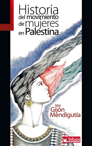 [9788416350407] Historia del movimiento de mujeres en Palestina