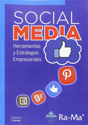 [9788499646251] SOCIAL MEDIA: HERRAMIENTAS Y ESTRATEGIAS EMPRESARIALES