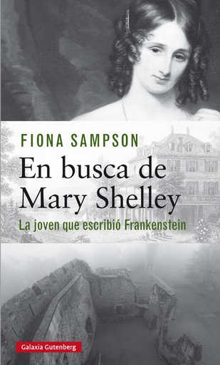 [9788417355715] EN BUSCA DE MARY SHELLEY