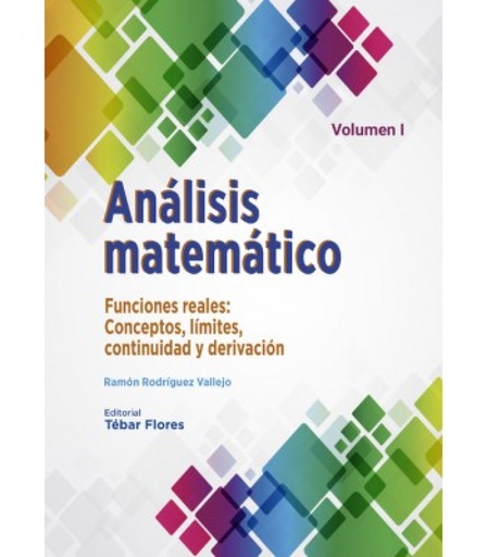 [9788473606554] Análisis matemático VOLUMEN I: