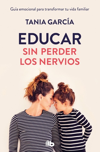 [9788413149516] Educar sin perder los nervios