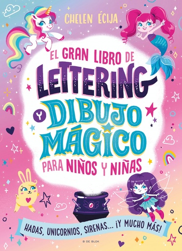 [9788410269392] El gran libro de lettering y dibujo mágico para niños y niñas