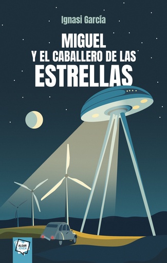 [9788491427773] MIGUEL Y EL CABALLERO DE LAS ESTRELLAS