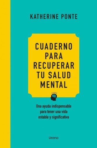 [9788418714740] Cuaderno para recuperar tu salud mental