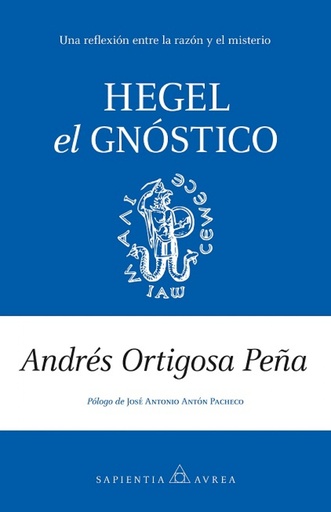 [9788410526044] HEGEL, EL GNÓSTICO