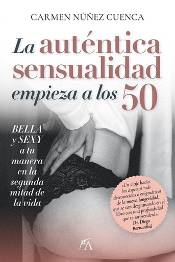 [9788410354357] AUTÉNTICA SENSUALIDAD COMIENZA A LOS 50, LA