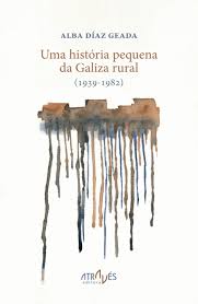 [9788416545940] Uma história pequena da Galiza rural (1939-1982)