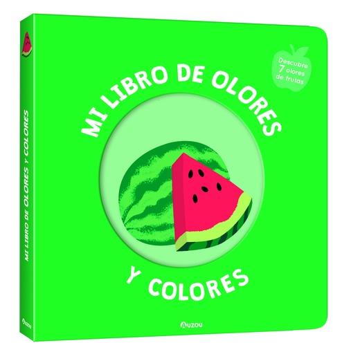 [9791039516709] Mi libro de olores y colores. Frutas deliciosas