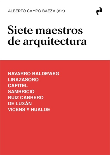 [9788410065758] SIETE MAESTROS DE ARQUITECTURA