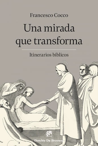 [9788433032898] UNA MIRADA QUE TRANSFORMA