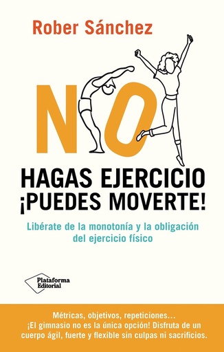 [9791387568092] No hagas ejercicio. ¡Puedes moverte!