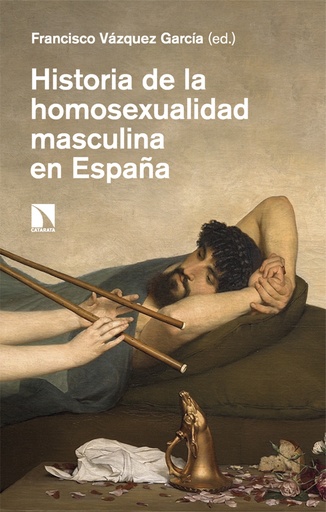 [9788410671485] Historia de la homosexualidad masculina en España