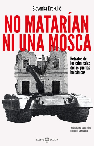 [9788419119865] NO MATARÍAN NI UNA MOSCA