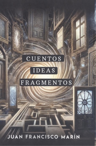 [9788412946321] Cuentos, ideas, fragmentos